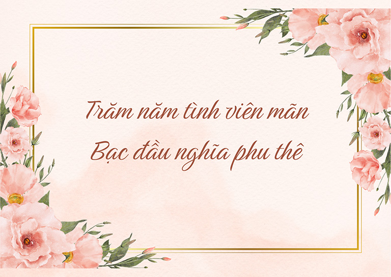 câu chúc đám cưới trăm năm tình viên mãn, bạc đầu nghĩa phu thê