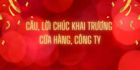 câu, lời chúc khai trương cửa hàng, công ty