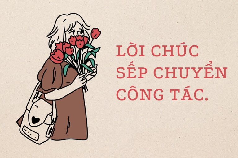 Lời chúc chia tay sếp chuyển công tác